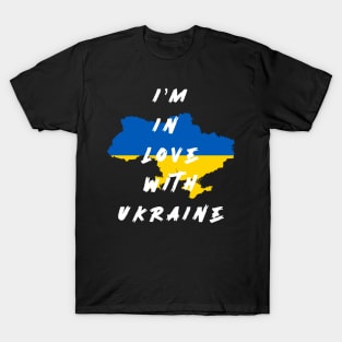 i'm in love with ukraine,  Support Ukraine Shirt, Stand with Ukraine shirt, Puck Futin Shirt, Ukraine Flag Shirt, Ukranian Shirt, Ukraine Gifts T-Shirt